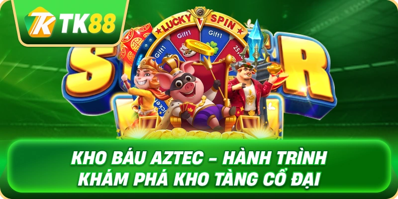 Kho Báu Aztec - Hành Trình Khám Phá Kho Tàng Cổ Đại 1 kho_bau_aztec_hanh_trinh_kham_pha_kho_tang_co_dai_1x