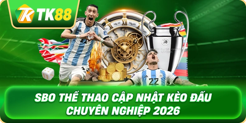 SBO Thể Thao Cập Nhật Kèo Đấu Chuyên Nghiệp 2026 1 sbo_the_thao_cap_nhat_keo_dau_chuyen_nghiep_2026_1x