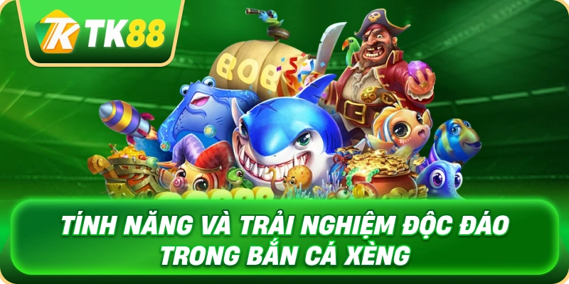 Bắn Cá Xèng - Khám Phá Đại Dương Săn Thưởng Đầy Kịch Tính 3 tinh_nang_va_trai_nghiem_doc_dao_trong_ban_ca_xeng_1x