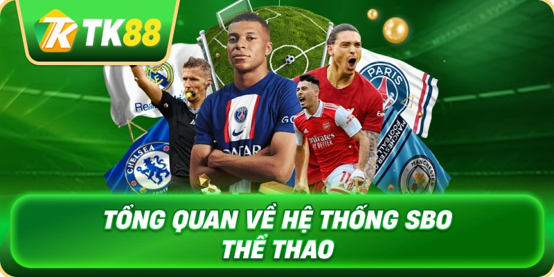 SBO Thể Thao Cập Nhật Kèo Đấu Chuyên Nghiệp 2026 2 tong_quan_ve_he_thong_sbo_the_thao_1x