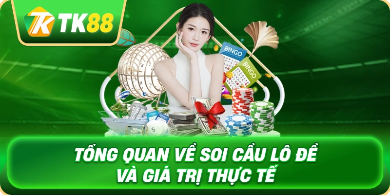 Soi Cầu Lô Đề - Khám Phá Phương Pháp Phân Tích Số Hiệu Quả 2 tong_quan_ve_soi_cau_lo_de_va_gia_tri_thuc_te_1x
